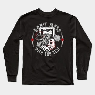 Don't Mess with the Vest (Motorcycle) Long Sleeve T-Shirt